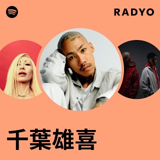 千葉雄喜 | Spotify