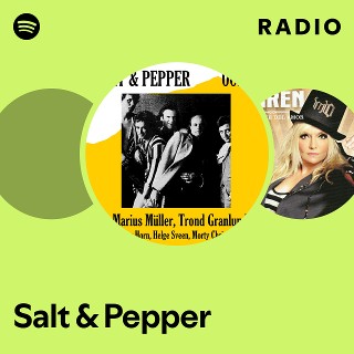 Salt & Pepper Radio | Spotify Playlist