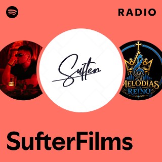 SufterFilms Radio | Spotify Playlist