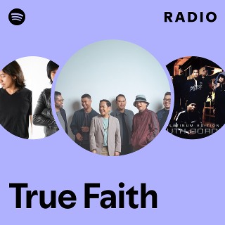 True Faith Radio | Spotify Playlist