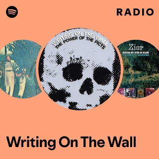 Writing On The Wall | Spotify