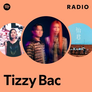 Tizzy Bac | Spotify