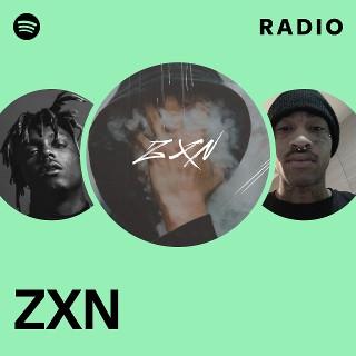 ZXN | Spotify