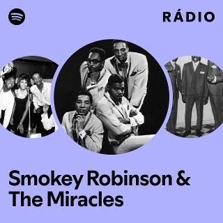 Smokey Robinson & The Miracles | Spotify