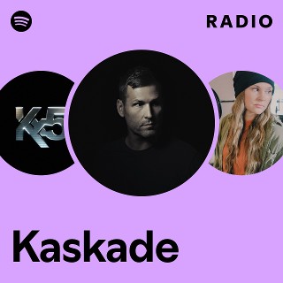 Kaskade | Spotify