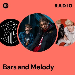 Bars and Melody | Spotify