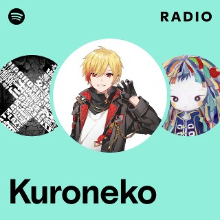Kuroneko | Spotify