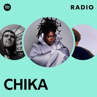 CHIKA | Spotify
