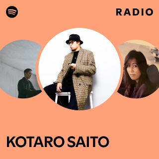 KOTARO SAITO | Spotify