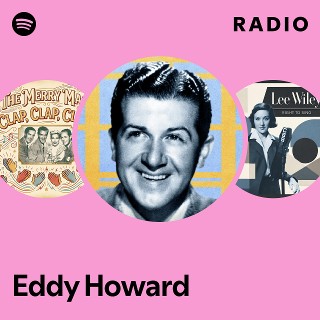 Eddy Howard | Spotify
