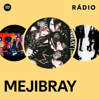 MEJIBRAY | Spotify