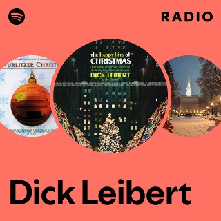 DICK LEIBERT＊HITS TO KEEP FOREVER Dick Leibert – Hits To Keep