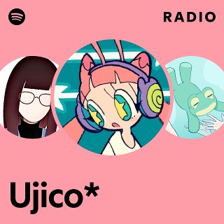 Ujico* | Spotify