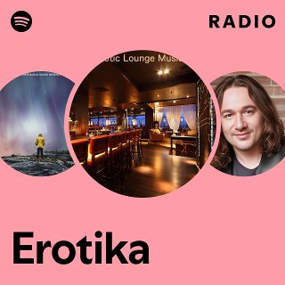 Erotika Erotika | Spotify