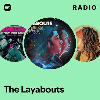 The Layabouts Radio | Spotify Playlist