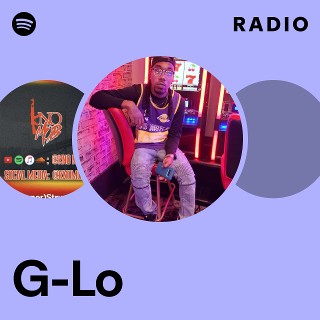G-Lo | Spotify