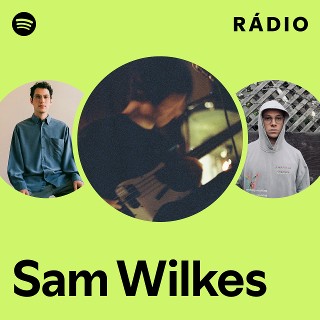 Sam Wilkes | Spotify