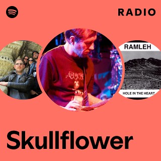Skullflower | Spotify