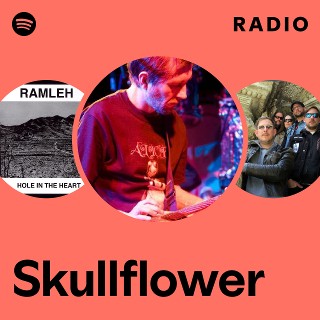 Skullflower | Spotify