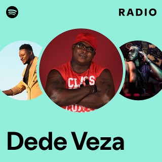 Dede Veza Spotify
