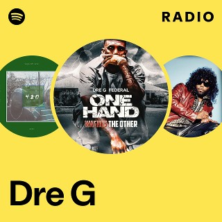 Dre G | Spotify