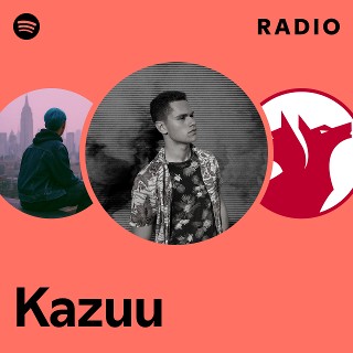 Kazuu | Spotify