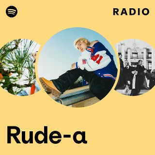 Rude-α | Spotify