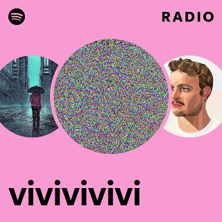 vivivivivi | Spotify