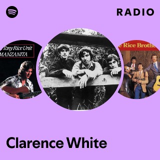 Clarence White | Spotify