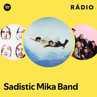 Sadistic Mika Band | Spotify