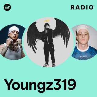Youngz319 | Spotify