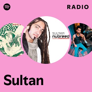 Sultan Radio | Spotify Playlist