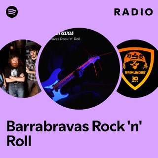 Barrabravas Rock 'n' Roll Radio