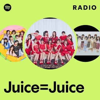 Juice=Juice | Spotify