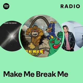 洋楽 G-RAP UNSUNG HEROS - BREAK ME OR MAKE ME Make Me Break Me | Spotify