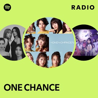ONE CHANCE | Spotify