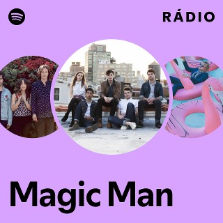 Magic Man | Spotify