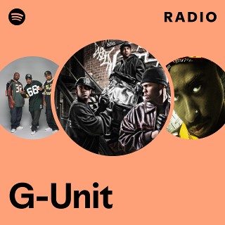 G-Unit Radio | Spotify Playlist