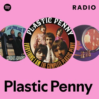 Plastic Penny ★イタリア語版★イタリア原盤EP★アルバム未収 Plastic Penny | Spotify