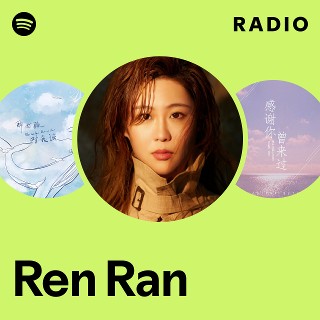 Ren Ran Radio | Spotify Playlist