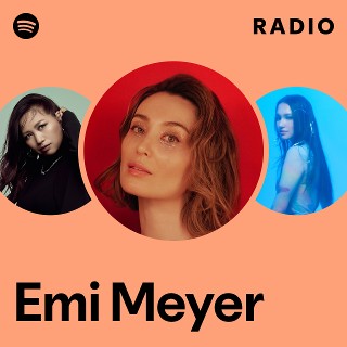Emi Meyer | Spotify
