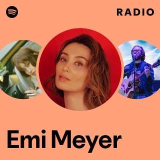 Emi Meyer | Spotify