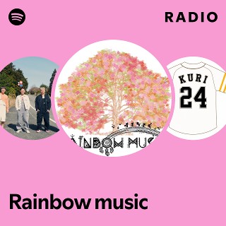 Rainbow music Radio | Spotify Playlist