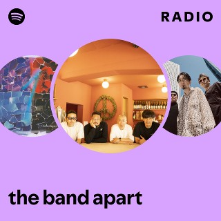 the band apart | Spotify