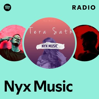 Nyx Music Radio | Spotify Playlist