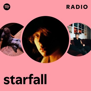 starfall Radio | Spotify Playlist