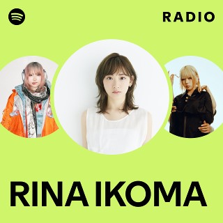 RINA IKOMA | Spotify