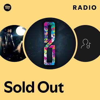 Sold Out | Spotify