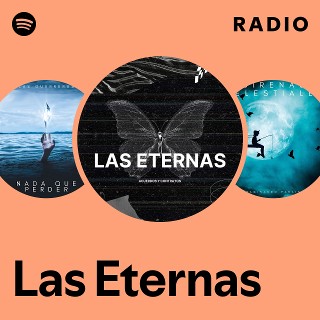 Las Eternas Radio | Spotify Playlist