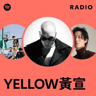 YELLOW黃宣 | Spotify